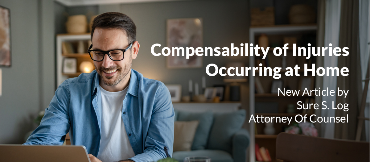 Compensability of Injuries Occurring at Home