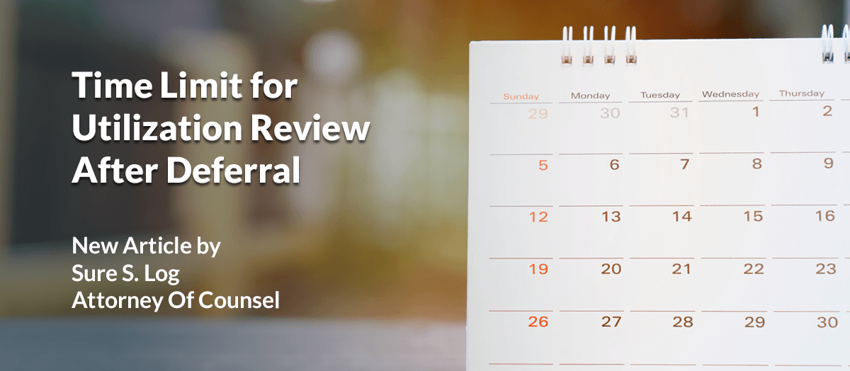 Time Limit for Utilization Review After Deferral
