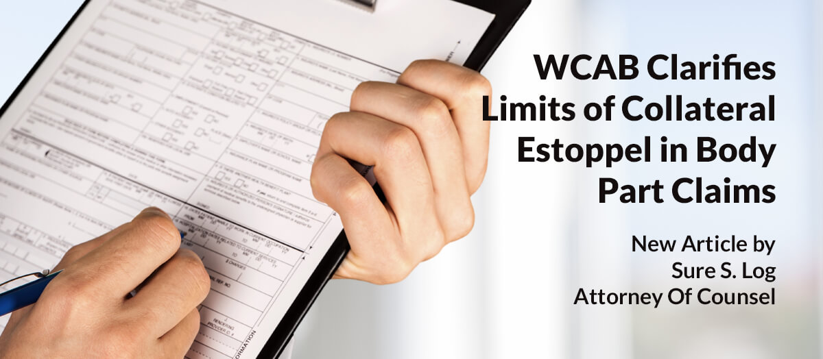 WCAB Clarifies Limits of Collateral Estoppel in Body Part Claims