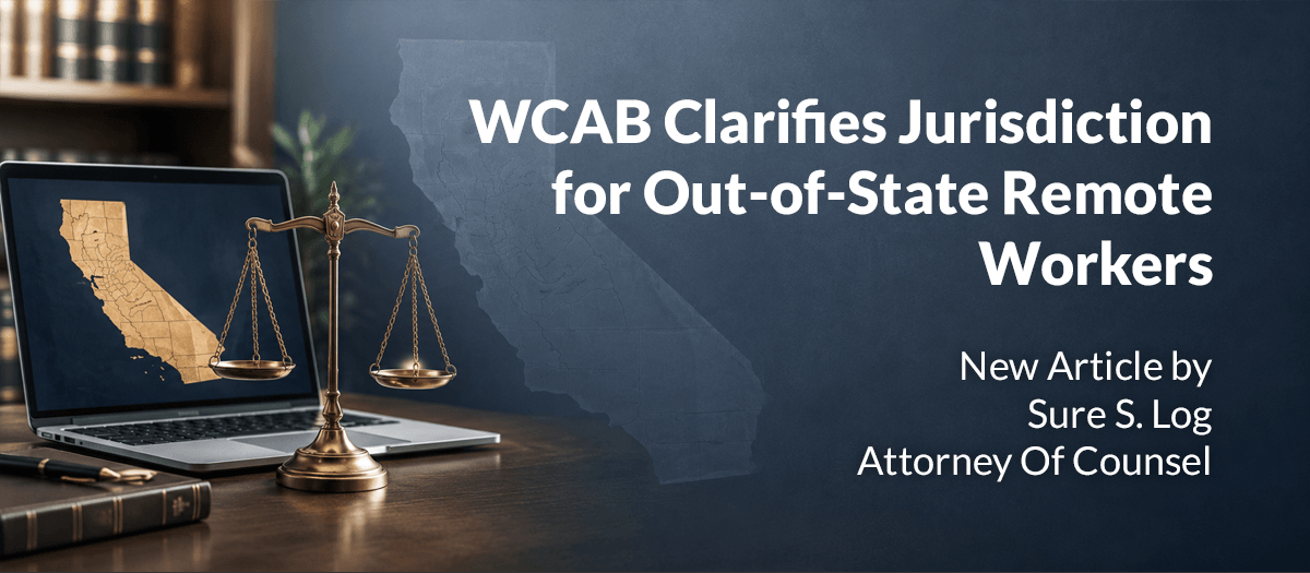 WCAB Clarifies Jurisdiction for Out-of-State Remote Workers
